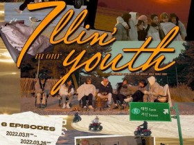 2022年韩国综艺《7llin’ in our Youth》1080p高清百度云迅雷网盘资源下载